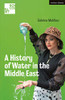 A History of Water in the Middle East (Modern Plays)