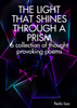 The Light That Shines Through A Prism
