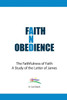 Faith And Obedience: The Faithfulness Of Faith/A Study Of The Letter Of James