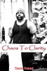 Chaos To Clarity