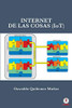 Internet de las Cosas (IoT) (Spanish Edition)