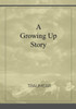 A Growing Up Story