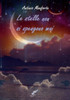 Le Stelle Non Si Spengono Mai (Italian Edition)