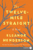 The Twelve-Mile Straight: A Novel