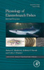 Physiology Of Elasmobranch Fishes: Internal Processes (Volume 34B) (Fish Physiology, Volume 34B)