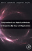 Computational And Statistical Methods For Analysing Big Data With Applications