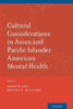 Cultural Considerations In Asian And Pacific Islander American Mental Health
