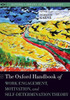 The Oxford Handbook Of Work Engagement, Motivation, And Self-Determination Theory (Oxford Library Of Psychology)