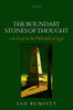 The Boundary Stones Of Thought: An Essay In The Philosophy Of Logic