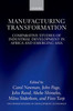 Manufacturing Transformation: Comparative Studies Of Industrial Development In Africa And Emerging Asia (Wider Studies In Development Economics)