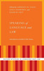 Speaking Of Language And Law: Conversations On The Work Of Peter Tiersma (Oxford Studies In Language And Law)