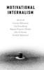 Motivational Internalism (Oxford Moral Theory)