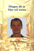 Dingen Die Je Niet Wil Weten (Dutch Edition)