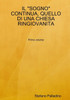 Il "Sogno" Continua, Quello Di Una Chiesa Ringiovanita (Italian Edition)