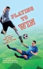 Playing To Win: Sports, Video Games, And The Culture Of Play (Digital Game Studies)