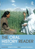 The Oral History Reader (Routledge Readers In History)