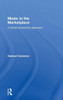 Music In The Marketplace: A Social Economics Approach (Routledge Advances In Social Economics)