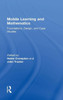 Mobile Learning And Mathematics: Foundations, Design, And Case Studies