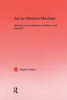 Art As Abstract Machine: Ontology And Aesthetics In Deleuze And Guattari (Studies In Philosophy)