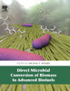 Direct Microbial Conversion Of Biomass To Advanced Biofuels