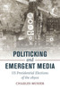 Politicking And Emergent Media: Us Presidential Elections Of The 1890S