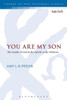 You Are My Son: The Family Of God In The Epistle To The Hebrews (The Library Of New Testament Studies)