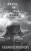Edith In The Dark