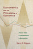 Econometrics And The Philosophy Of Economics: Theory-Data Confrontations In Economics