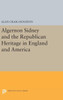 Algernon Sidney And The Republican Heritage In England And America (Princeton Legacy Library, 168)