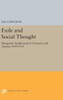 Exile And Social Thought: Hungarian Intellectuals In Germany And Austria, 1919-1933 (Princeton Legacy Library, 1146)