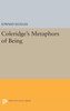 Coleridge's Metaphors Of Being (Princeton Essays In Literature)
