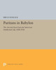 Puritans In Babylon: The Ancient Near East And American Intellectual Life, 1880-1930 (Princeton Legacy Library, 5224)