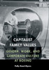 Capitalist Family Values: Gender, Work, And Corporate Culture At Boeing