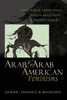 Arab And Arab American Feminisms: Gender, Violence, And Belonging (Gender, Culture, And Politics In The Middle East)