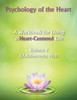 Psychology Of The Heart: A Workbook For Living A Heart-Centered Life