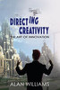 Directing Creativity: The Art Of Innovation