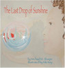 The Last Drop Of Sunshine