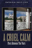 A Cruel Calm: Paris Between The Wars