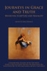 Journeys In Grace And Truth: Revisiting Scripture And Sexuality