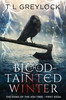 The Blood-Tainted Winter (The Song Of The Ash Tree)