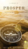 Prosper, Surviving My Life's Journey