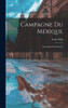 Campagne Du Mexique: (Souvenirs D'Un Zouave) (French Edition)