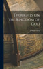 Thoughts On The Kingdom Of God