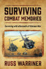 Surviving Combat Memories: Surviving With Aftermath Of Vietnam War