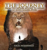 The Journey: From The Father Wound To Living In God's Bigger Story