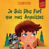 Je Suis Plus Fort Que Mes Angoisses: Un Album Pour Enfants Qui Explique Comment Surmonter Les InquiEtudes, Le Stress Et La Peur (Le Monde Des Emotions ... (World Of Kids Emotions) (French Edition)