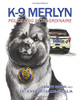 K-9 Merlyn: Police Dog Extraordinaire