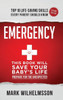 Emergency: This Book Will Save Your Baby's Life