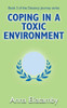 Coping In A Toxic Environment (Decency Journey)