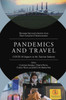 Pandemics And Travel: Covid-19 Impacts In The Tourism Industry (Tourism Security-Safety And Post Conflict Destinations)